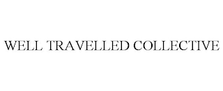 WELL TRAVELLED COLLECTIVE