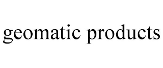 GEOMATIC PRODUCTS