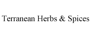 TERRANEAN HERBS & SPICES