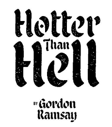 HOTTER THAN HELL BY GORDON RAMSAY