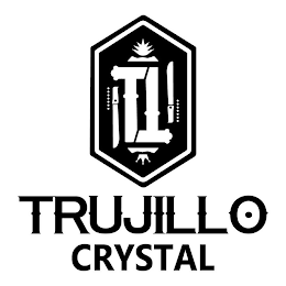 TT TRUJILLO CRYSTAL