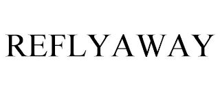 REFLYAWAY