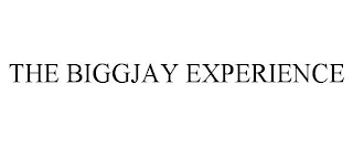 THE BIGGJAY EXPERIENCE