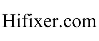 HIFIXER.COM