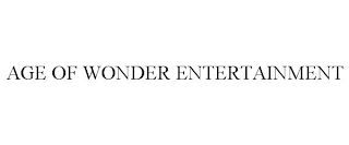 AGE OF WONDER ENTERTAINMENT