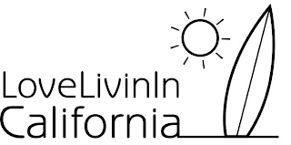 LOVELIVININCALIFORNIA