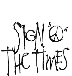 SIGN "O" THE TIMES