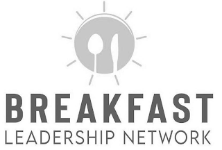 BREAKFAST LEADERSHIP NETWORK