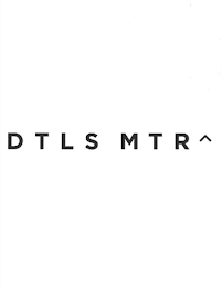 DTLS MTR^