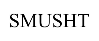 SMUSHT