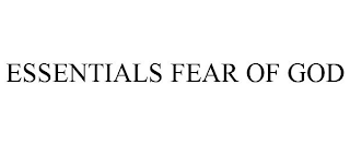 ESSENTIALS FEAR OF GOD