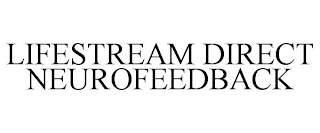 LIFESTREAM DIRECT NEUROFEEDBACK