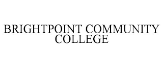 BRIGHTPOINT COMMUNITY COLLEGE