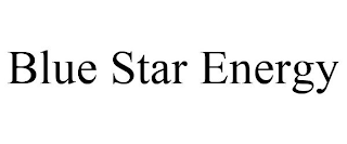 BLUE STAR ENERGY