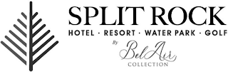 SPLIT ROCK HOTEL · RESORT · WATER PARK · GOLF BY BEL AIR COLLECTION