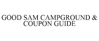 GOOD SAM CAMPGROUND & COUPON GUIDE