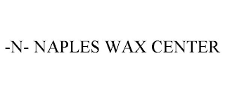 -N- NAPLES WAX CENTER