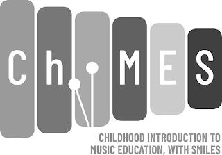 CHIMES CHILDHOOD INTRODUCTION TO MUSIC EDUCATION, WITH SMILES