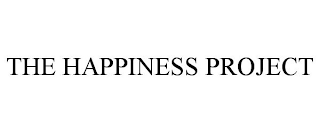 THE HAPPINESS PROJECT