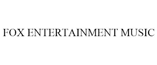 FOX ENTERTAINMENT MUSIC