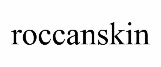 ROCCANSKIN