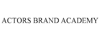 ACTORS BRAND ACADEMY