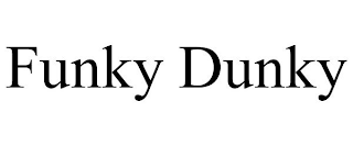 FUNKY DUNKY