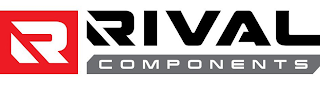 R RIVAL COMPONENTS