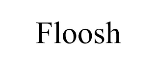 FLOOSH