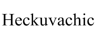 HECKUVACHIC