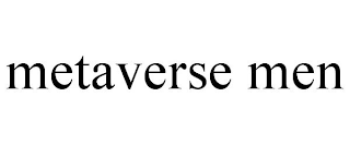 METAVERSE MEN