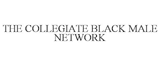 THE COLLEGIATE BLACK MALE NETWORK