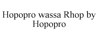 HOPOPRO WASSA RHOP BY HOPOPRO