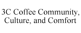 3C COFFEE COMMUNITY, CULTURE, AND COMFORT