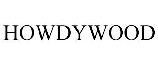 HOWDYWOOD