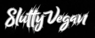 SLUTTY VEGAN