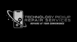 TECHNOLOGY PICKUP REPAIR SERVICES REPAIRS AT YOUR CONVENIENCE