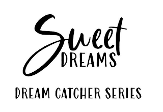 SWEET DREAMS DREAM CATCHER SERIES