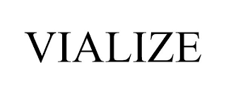 VIALIZE