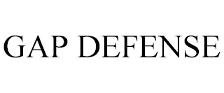 GAP DEFENSE