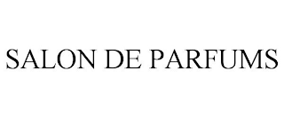 SALON DE PARFUMS