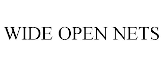 WIDE OPEN NETS