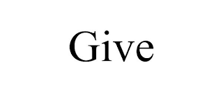 GIVE