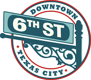 6TH STREET DOWNTOWN TEXAS CITY