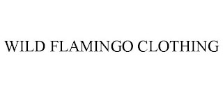 WILD FLAMINGO CLOTHING