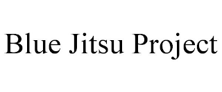 BLUE JITSU PROJECT