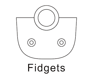 FIDGETS