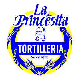 LA PRINCESITA TORTILLERIA SINCE 1972