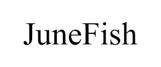 JUNEFISH