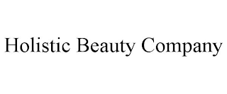 HOLISTIC BEAUTY COMPANY